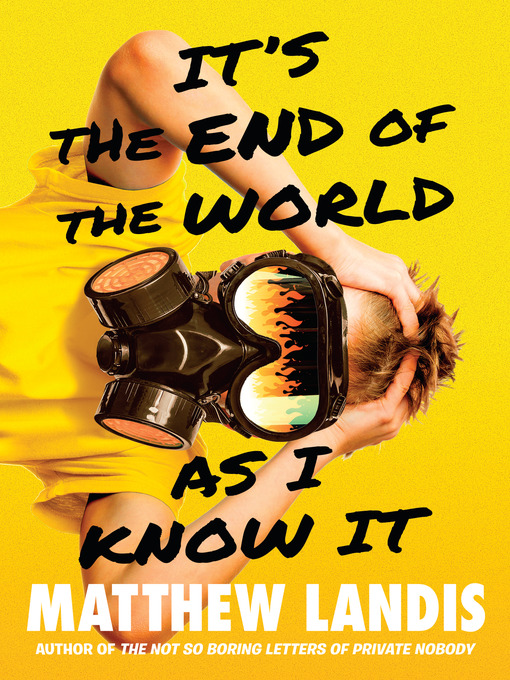 Title details for It's the End of the World as I Know It by Matthew Landis - Available